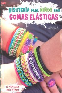 Bisutería para niños con gomas elásticas, de Roland, Heike | portada del libro