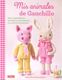 Mis animales de ganchillo, de Kessedjian | portada del libro