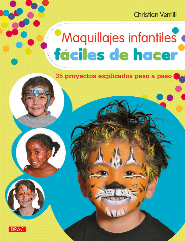 Maquillajes infantiles fáciles de hacer, de Verrilli, Christian | portada del libro