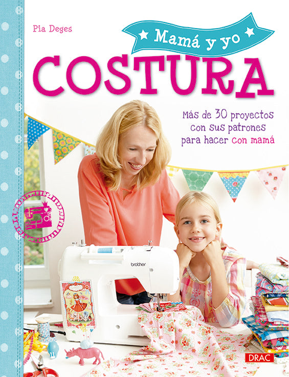Mamá y yo costura, de Deges, Pia | portada del libro