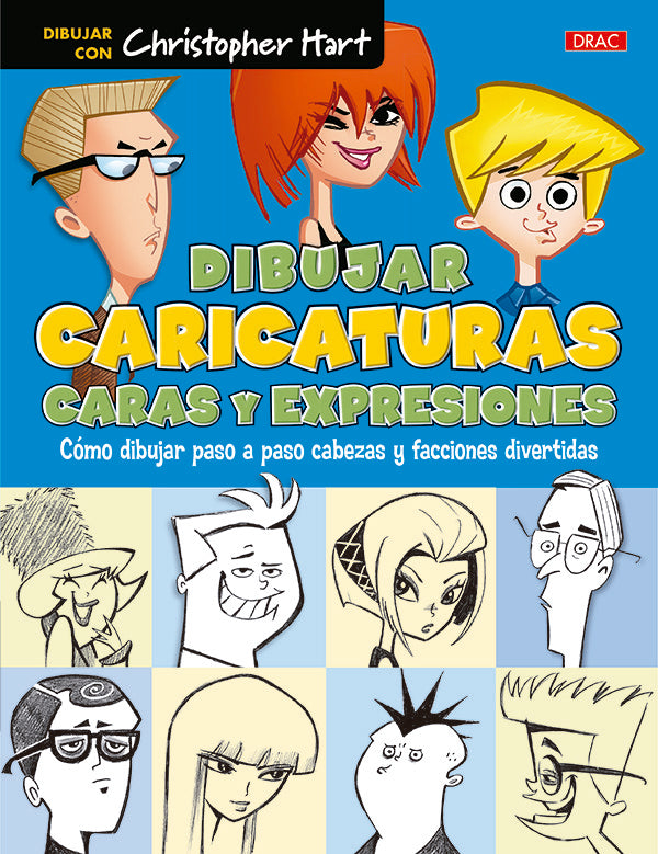 Dibujar caricaturas. Caras y expresiones, de Hart | portada del libro