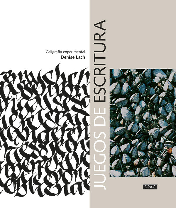 Juegos de escritura. Caligrafía experimental, de Lach, Denise | portada del libro