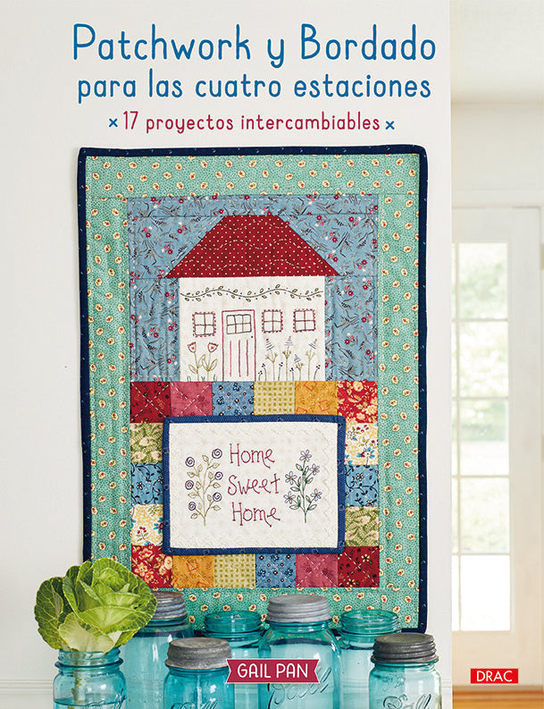 Patchwork y bordado para las cuatro estaciones, de Pan, Gail | portada del libro