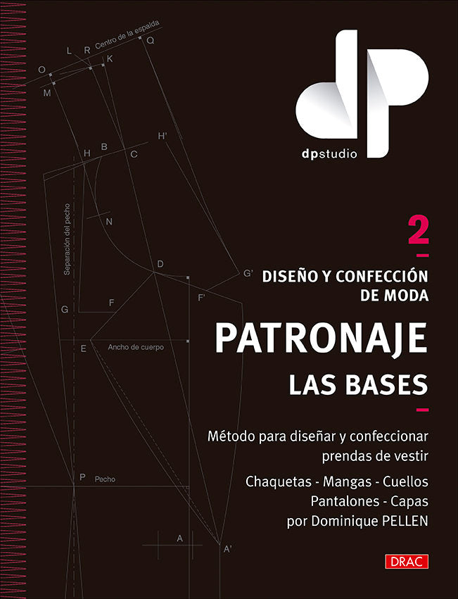 DISEÑO Y CONFECCION DE MODA PATRONAJE LAS BASES. VOL. 2, de PELLEN, DOMINIQUE | portada del libro