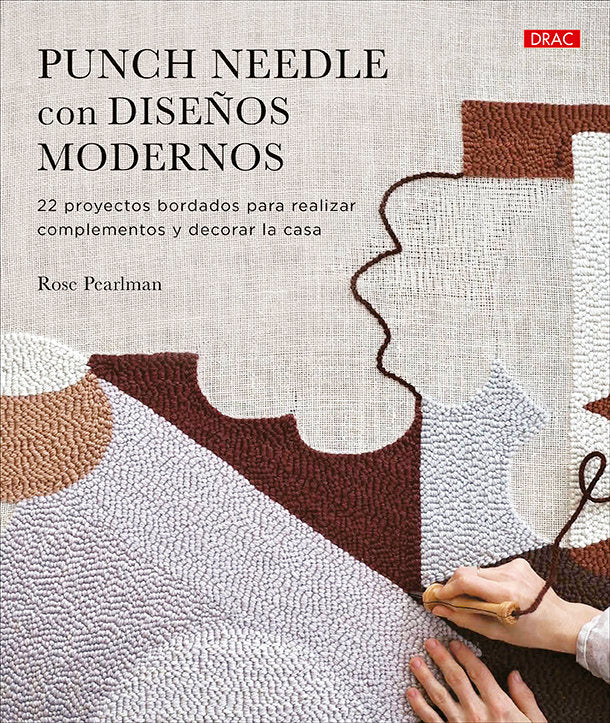 PUNCH NEEDLE CON DISEÑOS MODERNOS, de PERLMAN, ROSE | portada del libro