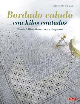 BORDADO CALADO CON HILOS CONTADOS, de JEANNEAU, MARIE-HELENE | portada del libro