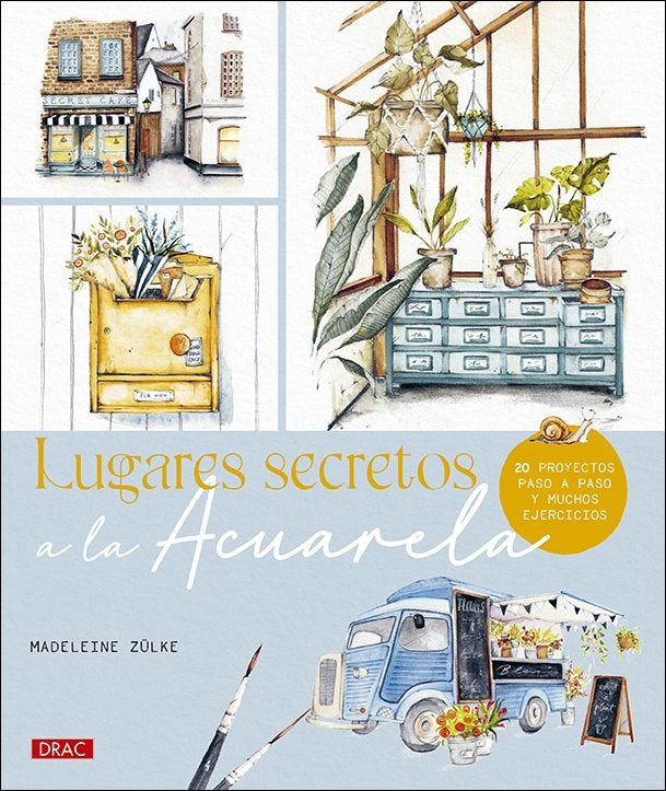 Lugares secretos a la acuarela, de Madeleine Zulke | portada del libro