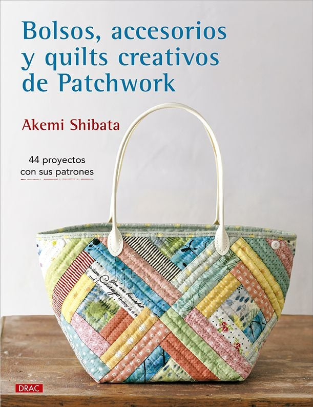 Bolsos accesorios y quilts creativos de patchwork, de Akemi Shibata | portada del libro