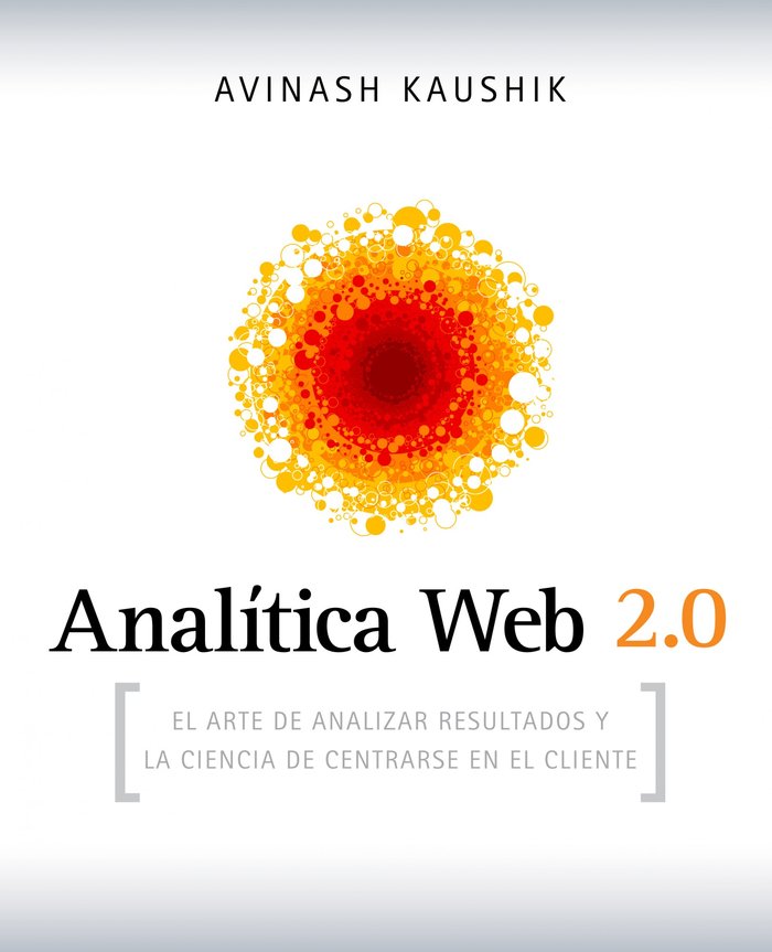 Analítica Web 2.0, de Kaushik, Avinash | portada del libro