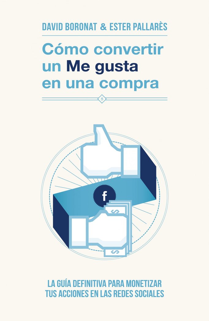 Cómo convertir un «Me gusta» en una compra, de Boronat | portada del libro