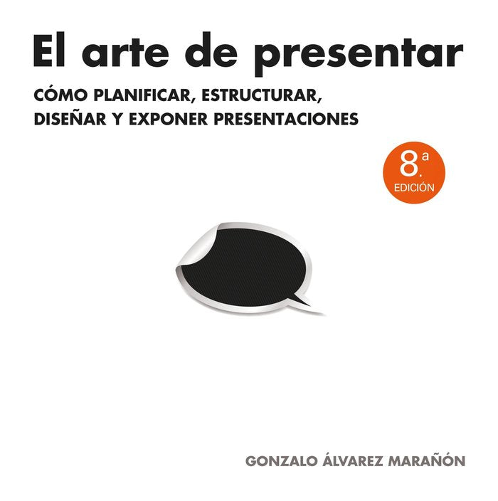 El arte de presentar, de Álvarez Marañón, Gonzalo | portada del libro
