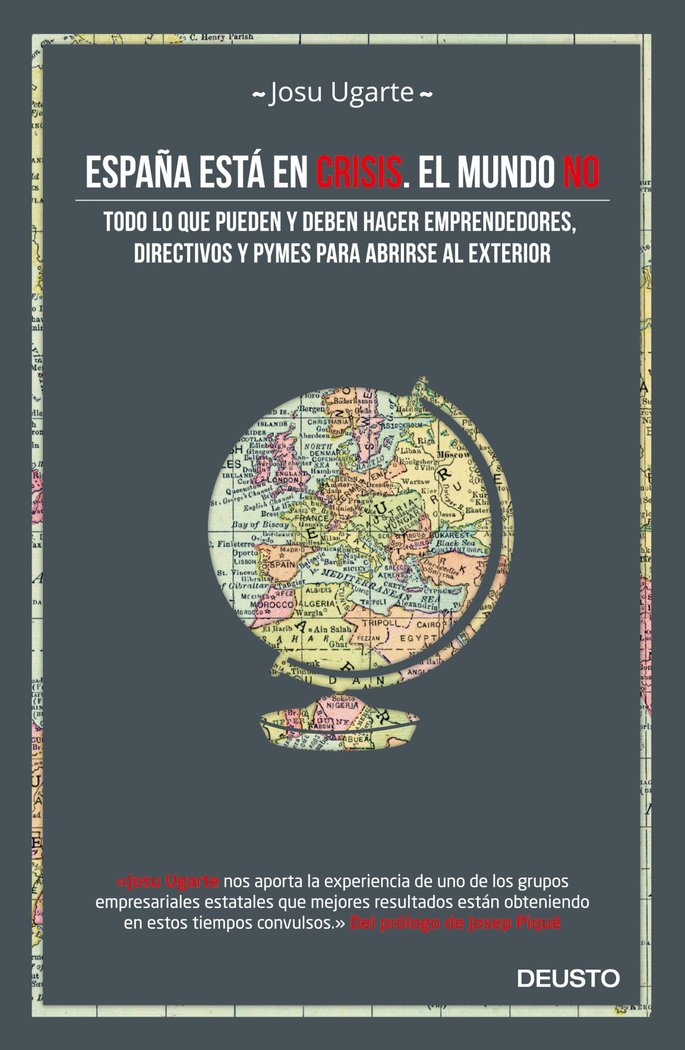 España está en crisis. El mundo no, de Ugarte, Josu | portada del libro