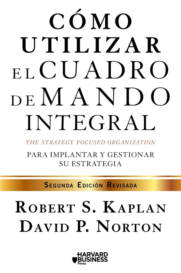 Cómo utilizar el cuadro de mando integral, de Kaplan, Robert S. | portada del libro