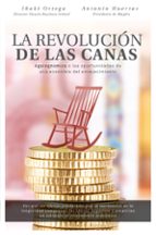 La revolución de las canas, de Iñaki Ortega | portada del libro
