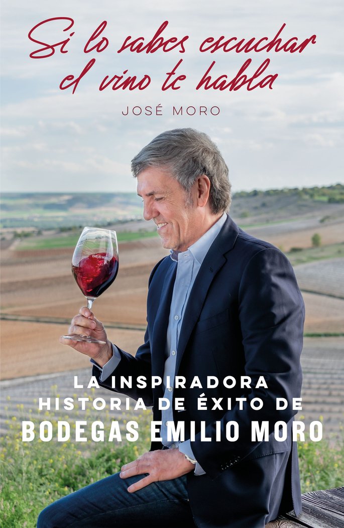 Si lo sabes escuchar, el vino te habla, de Moro | portada del libro
