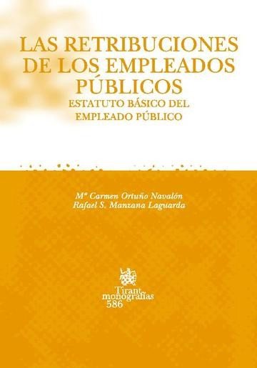 Las retribuciones de los empleados públicos, de Carmen Ortuño Navalón#Rafael Manzana Laguarda | portada del libro