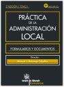 Práctica de la Administración Local Formularios y documentos 3 Tomos + Cd-Rom, de Manuel J. Domingo Zaballos#Eduardo J. Aguil