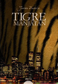 Tigre Manjatan, de PUEBLA RABANAL, JAVIER | portada del libro