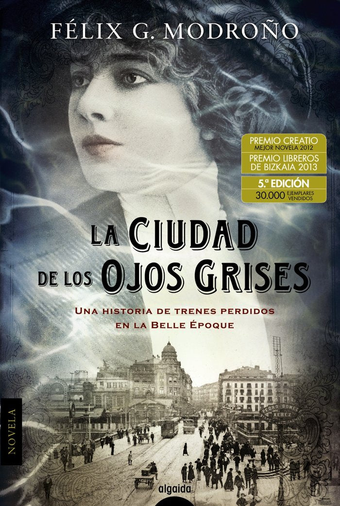 La ciudad de los ojos grises, de G. Modroño, Félix | portada del libro