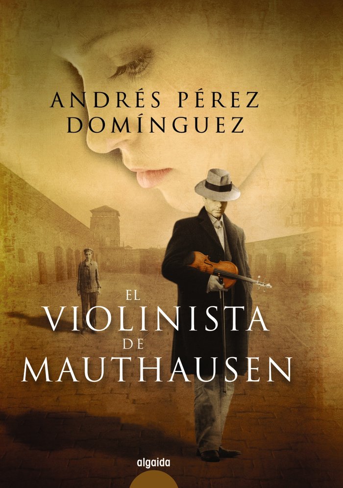 El violinista de Mauthasen, de Pérez Domínguez, Andrés | portada del libro