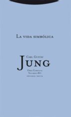 VIDA SIMBOLICA,LA - VOL 18/1 (TELA), de Carl Gustav Jung | portada del libro
