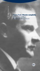 POESIA COMPLETA DE GEORG TRAKL, de George Trakl | portada del libro