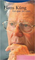 LO QUE YO CREO 3ヲED, de Hans Küng | portada del libro