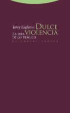 DULCE VIOLENCIA, de Terry Eagleton | portada del libro