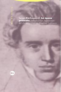 EPOCA PRESENTE,LA, de Kierkegaard | portada del libro