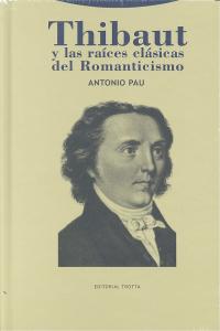 THIBAUT Y RAICES CLASICAS ROMANTICISMO, de Pau | portada del libro