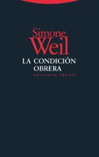 CONDICION OBRERA,LA, de Simone Weil | portada del libro