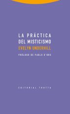 PRACTICA DEL MISTICISMO,LA, de EVELYN UNDERHILL | portada del libro