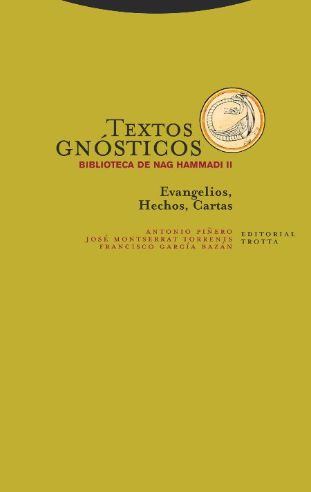 TEXTOS GNOSTICOS II - BIBLIOTECA DE NAG HAMMADI - NE, de FRANCISCO GARCíA Y JOSé MONTSERRA | portada del libro