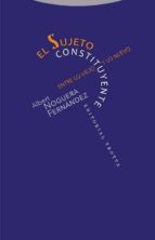 SUJETO CONSTITUYENTE,EL, de ALBERT NOGUERA FERNANDEZ | portada del libro