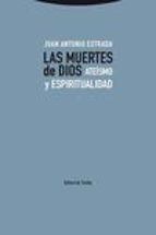 MUERTES DE DIOS,LAS, de Juan Antonio Estrada | portada del libro