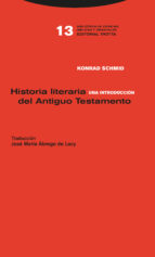 HISTORIA LITERARIA DEL ANTIGUO TESTAMENTO, de KONRAD SCHMID | portada del libro