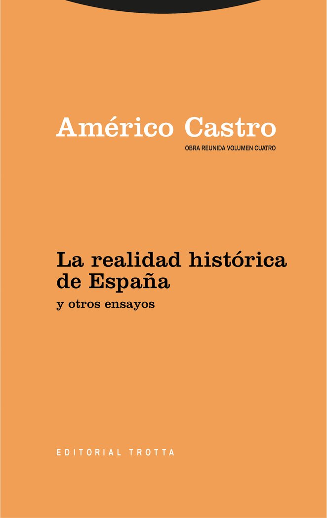 REALIDAD HISTORICA DE ESPA・A Y OTROS ENSAYOS,LA, de CASTRO | portada del libro