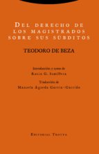 DEL DERECHO DE LOS MAGISTRADOS SOBRE SUS SUBDITOS, de TEODORO DE BEZA | portada del libro