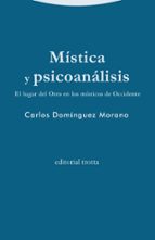 MISTICA Y PSICOANALISIS, de Carlos Domínguez Morano | portada del libro