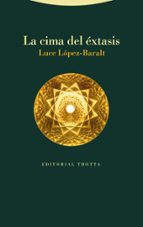 CIMA DEL EXTASIS Y UNA FUENTE INFINITA EN MEDINA AL-ZAHR, de Luce López-Baralt | portada del libro