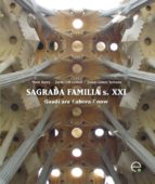 Sagrada Fam¡lia s. XXI. Gaud¡ ara / ahora / now, de Varios autores | portada del libro