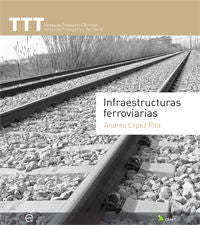 Infraestructuras ferroviarias, de López Pita | portada del libro