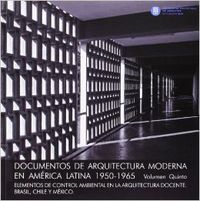 Elementos de control ambiental en la arquitectura docente. Brasil, Chile y México, de Grupo de Investigación FORM | portada d