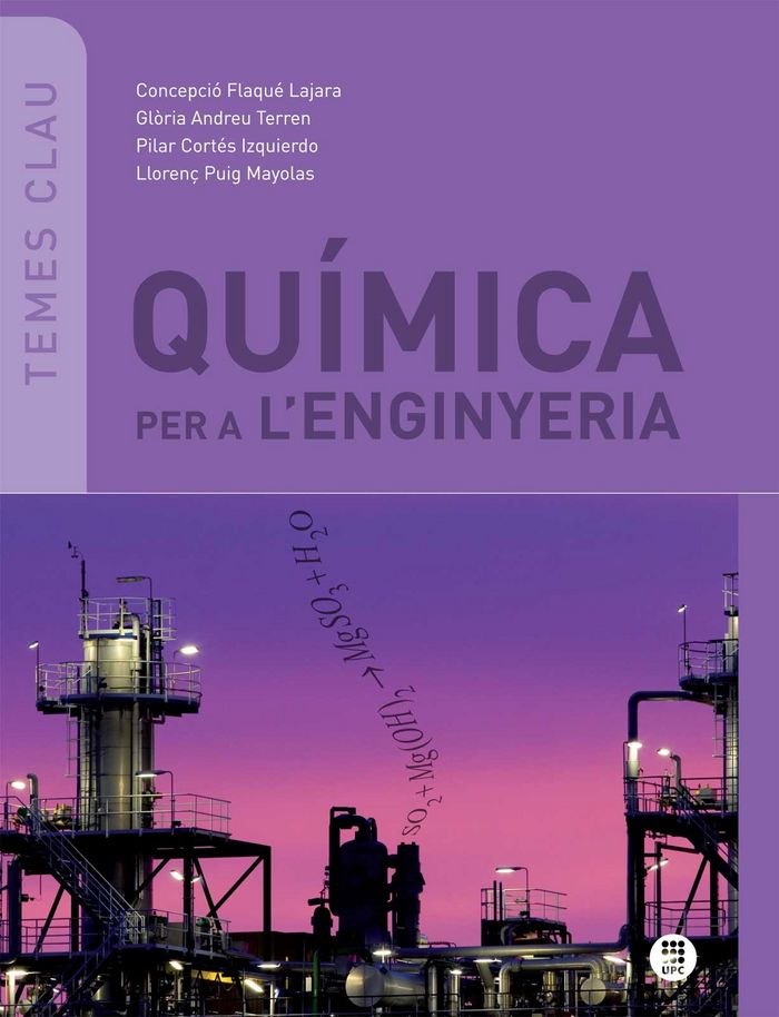 QUíMICA PER A L'ENGINYERIA, de PUIG MAYOLAS, LLORENç | portada del libro
