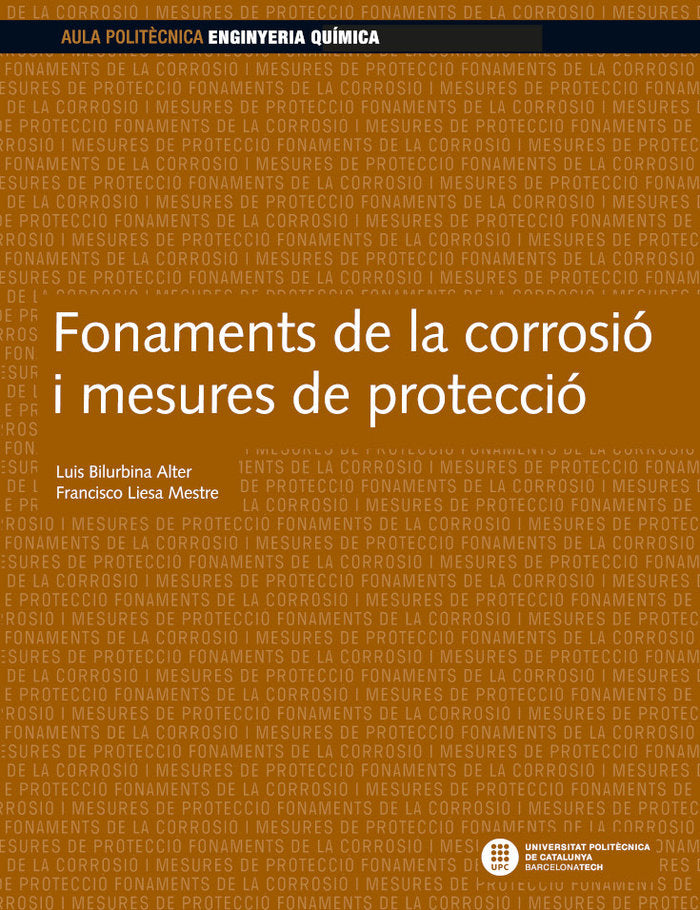 FONAMENTS DE LA CORROSIO I MESURES DE PROTECCIO, de BILURBINA ALTER, LUIS | portada del libro