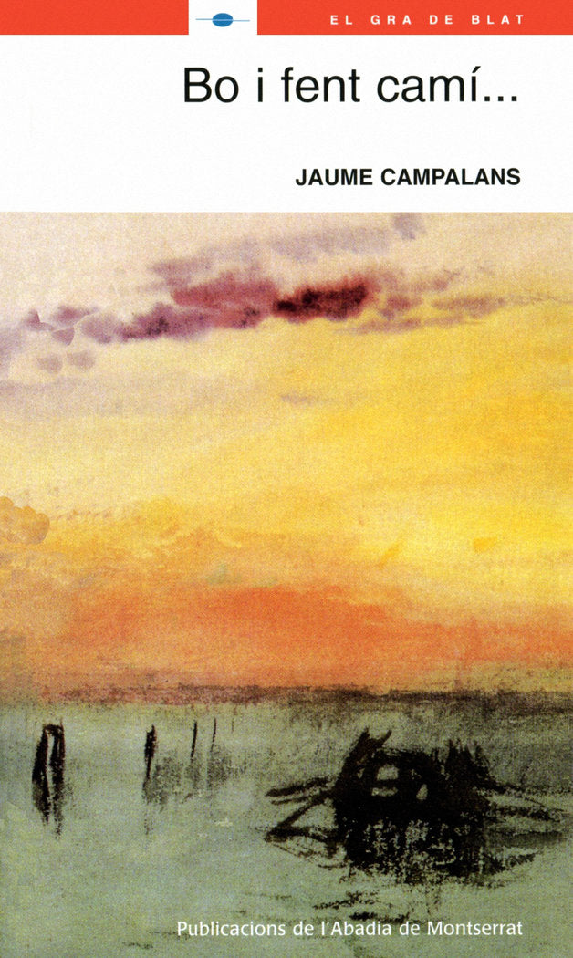 Bo i fent camí..., de Campalans i Serradell | portada del libro