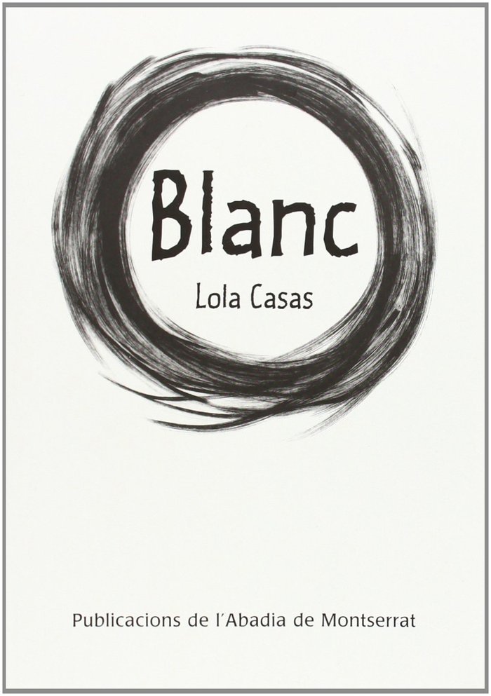 Blanc, de Casas Peña, Lola | portada del libro