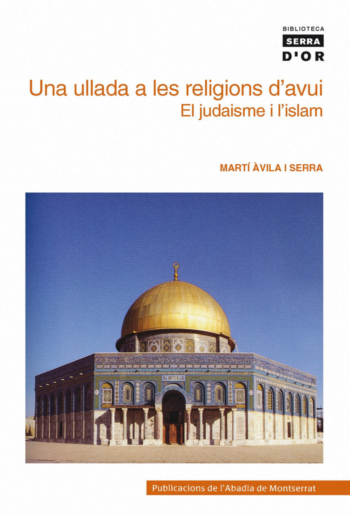 Una ullada a les religions d'avui. El judaisme i l'islam, de Àvila i Serra, Martí | portada del libro