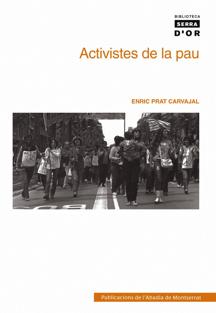 Activistes de la pau, de PRAT CARVAJAL, ENRIC | portada del libro