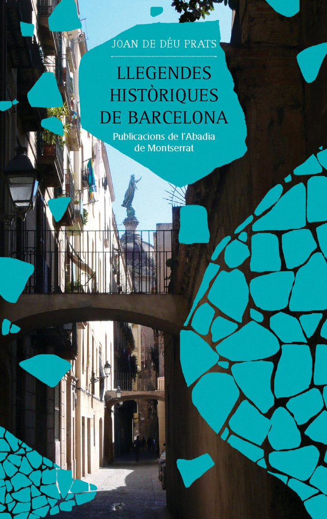 LLEGENDES HISTORIQUES DE BARCELONA, de PRATS I PIJOAN, JOAN DE DEU | portada del libro